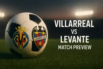 Villarreal vs Levante: match preview and where to watch